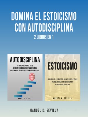 cover image of Domina El Estoicismo Con Autodisciplina